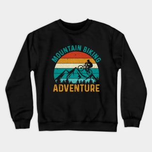 Mountain biker , outdoor camping, biking adventure , hiking, trekking, camping lover, vacation, holiday Crewneck Sweatshirt